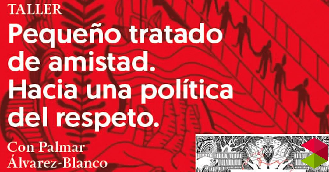 Eventos Santander Pequeño tratado de amistad hacia una política del respeto