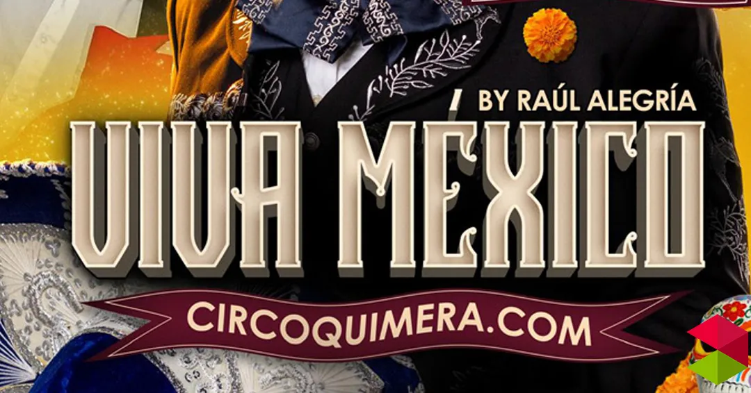 Eventos Santander Viva México nueva producción del circo Quimera