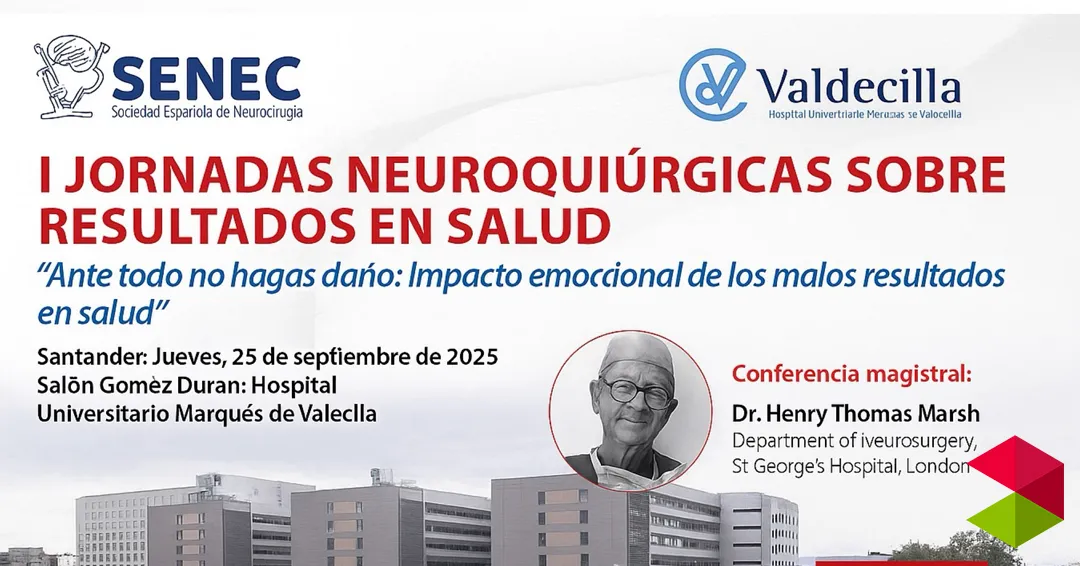 Noticias Santander Valdecilla acoge el jueves las I Jornadas Neuroquirúrgicas sobre Resultados en Salud