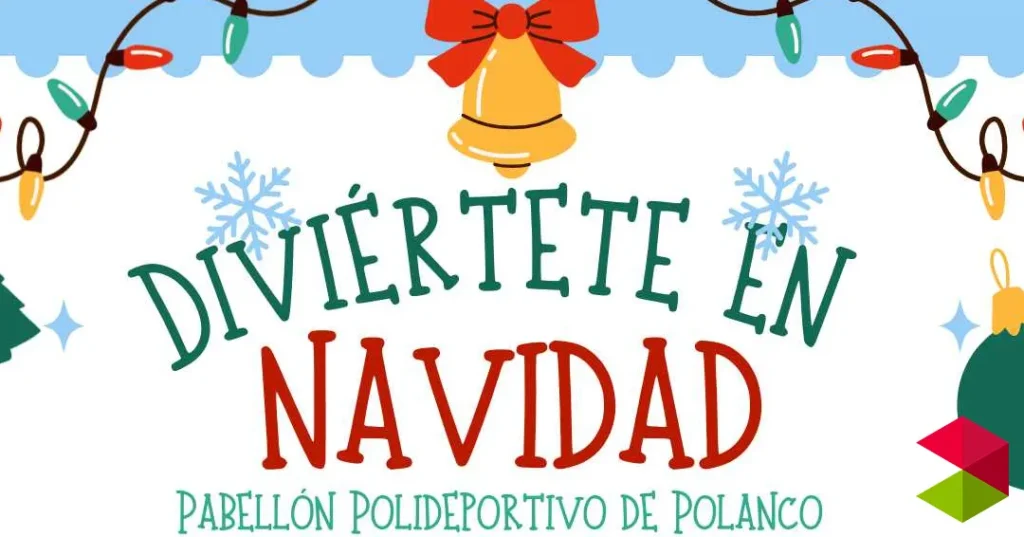 Noticias Polanco Actividades infantiles navideñas en Polanco 2025