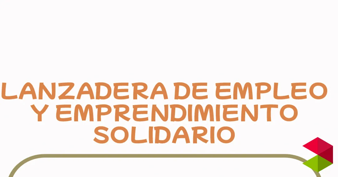 Laredo pone en marcha la Lanzadera de Empleo y Emprendimiento Solidario