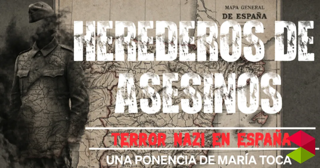 Eventos Santander Ponencia | “Herederos de asesinos. Terror nazi en España” por María Toca