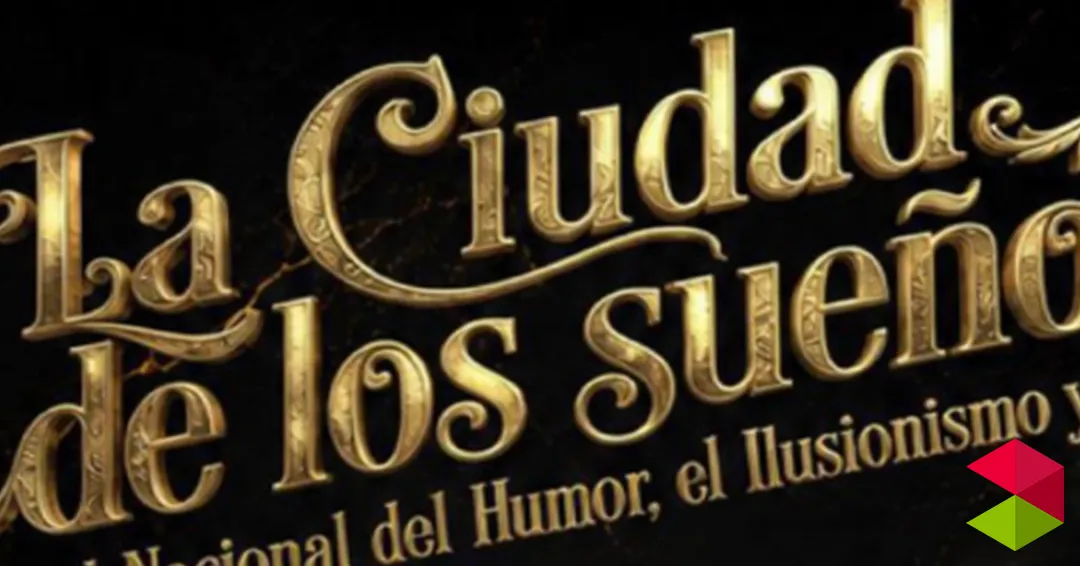 Programa La Ciudad de los Sueños Laredo 2026