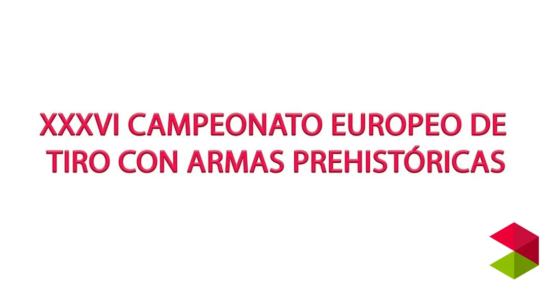 XXXVI Campeonato Europeo de Tiro con Armas Prehistóricas